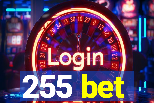 255 bet
